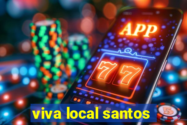 viva local santos